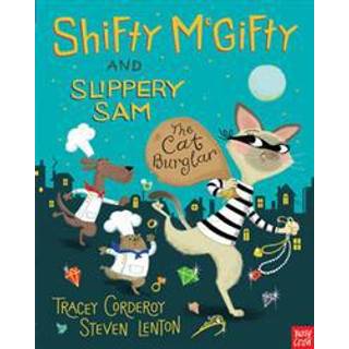 Shifty McGifty and Slippery Sam: The Cat Burglar