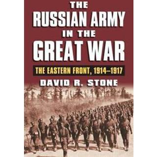 The Russian Army in the Great War