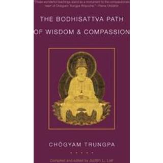 The Bodhisattva Path of Wisdom and Compassion