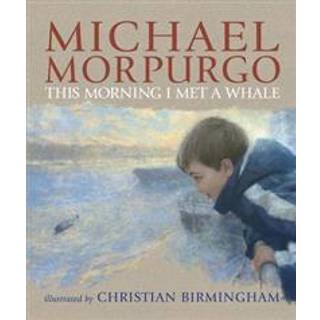 This Morning I Met a Whale