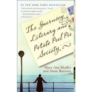 The Guernsey Literary and Potato Peel Pie Society