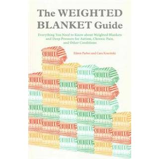The Weighted Blanket Guide