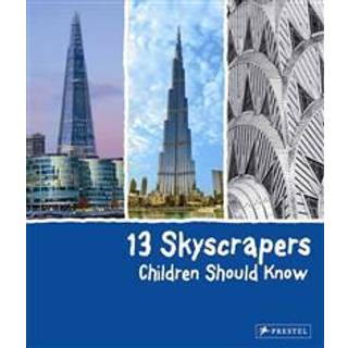 13 Skyscrapers Children Should Know