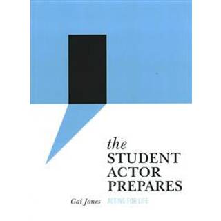 The Student Actor Prepares