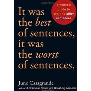 It Was the Best of Sentences, It Was the Worst of Sentences