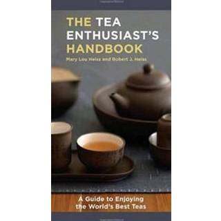 The Tea Enthusiast's Handbook
