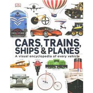 Our World in Pictures: Cars, Trains, Ships and Planes