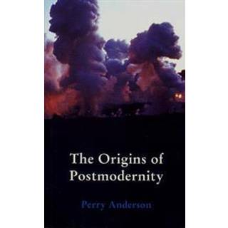 The Origins of Postmodernity