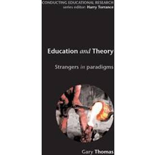 Education and Theory: Strangers in Paradigms