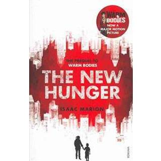 The New Hunger (The Warm Bodies Series)