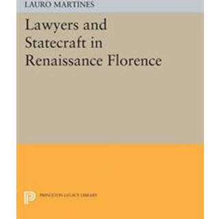 Lawyers and Statecraft in Renaissance Florence