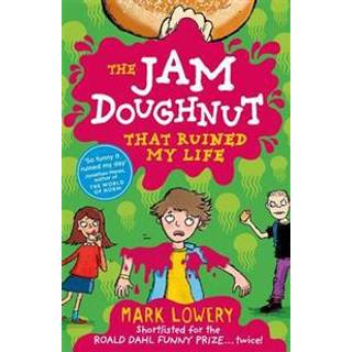 The Jam Doughnut That Ruined My Life