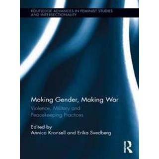 Making Gender, Making War