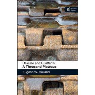 Deleuze and Guattari's 'A Thousand Plateaus'