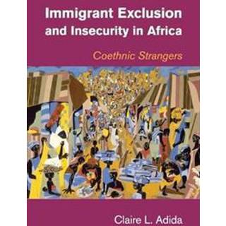 Immigrant Exclusion and Insecurity in Africa