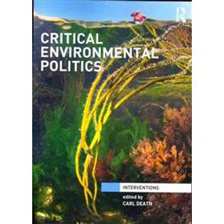 Critical Environmental Politics