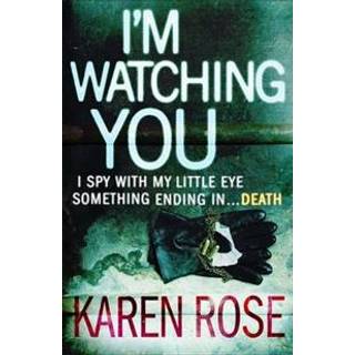 I'm Watching You (The Chicago Series Book 2)