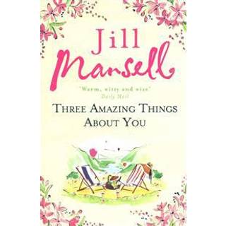 Three Amazing Things About You