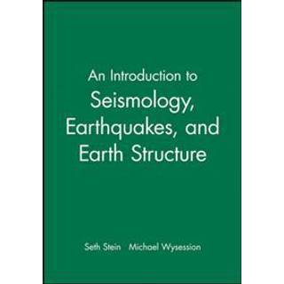 An Introduction to Seismology, Earthquakes, and Earth Structure
