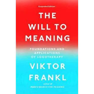 The Will to Meaning