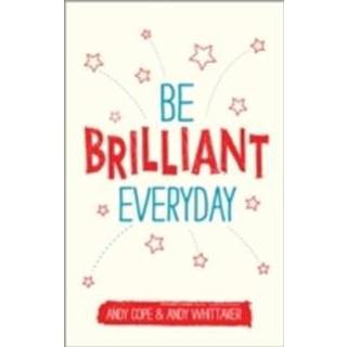 Be Brilliant Every Day