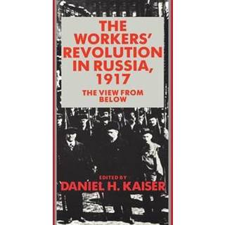 The Workers' Revolution in Russia, 1917