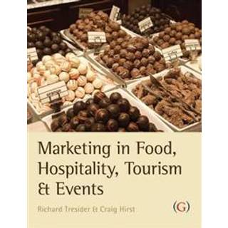 Marketing in Food, Hospitality, Tourism and Events