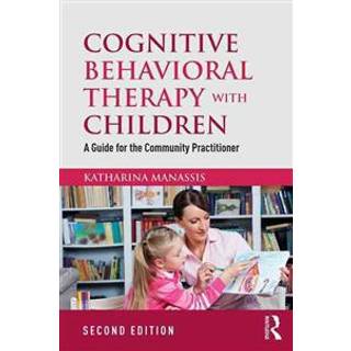 Cognitive Behavioral Therapy with Children