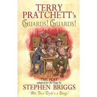 Guards! Guards!: The Play
