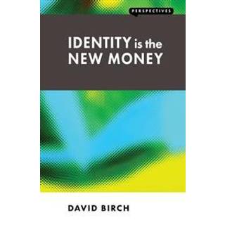 Identity is the New Money