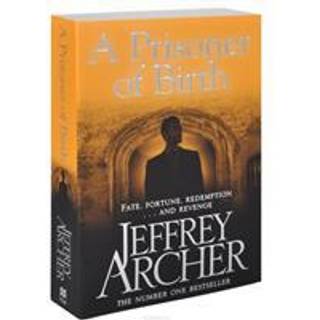 Jeffrey Archer - A Prisoner of Birth