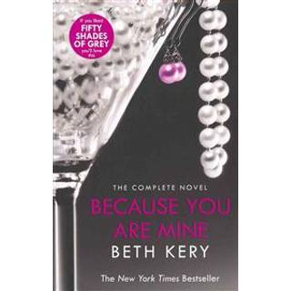 Because You Are Mine Complete Novel