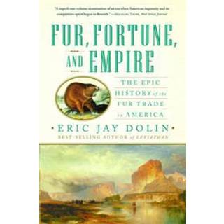 Fur, Fortune, and Empire