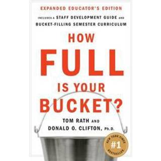 How Full Is Your Bucket? Expanded Educator's Edition