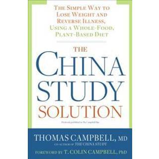The China Study Solution