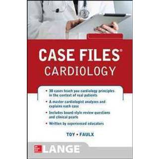 Case Files Cardiology (4, 2014) | Michael Faulx,Eugene Toy