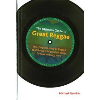 The Ultimate Guide to Great Reggae