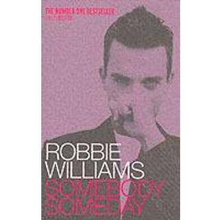 Robbie Williams: Somebody Someday