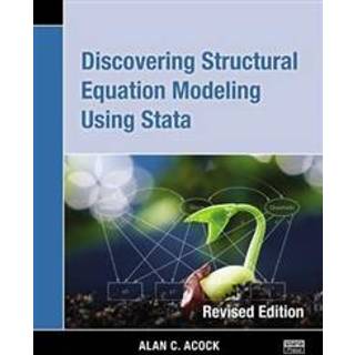 Discovering Structural Equation Modeling Using Stata
