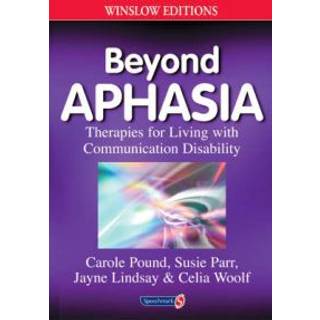 Beyond Aphasia