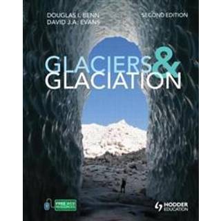 Glaciers and Glaciation, 2nd edition