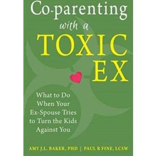 Co-parenting with a Toxic Ex