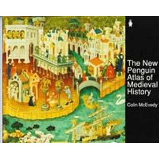The New Penguin Atlas of Medieval History