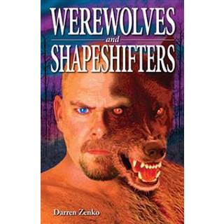 Werewolves and Shapeshifters