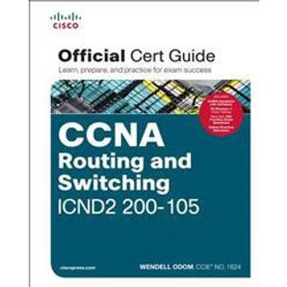 CCNA Routing and Switching ICND2 200-105 Official Cert Guide