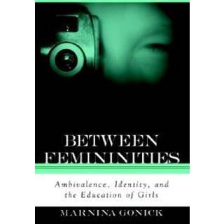 Between Femininities