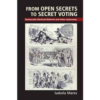 From Open Secrets to Secret Voting