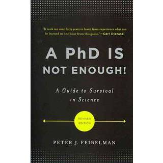 A PhD Is Not Enough!