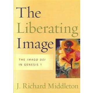 The Liberating Image – The Imago Dei in Genesis 1