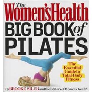The Women's Health Big Book of Pilates